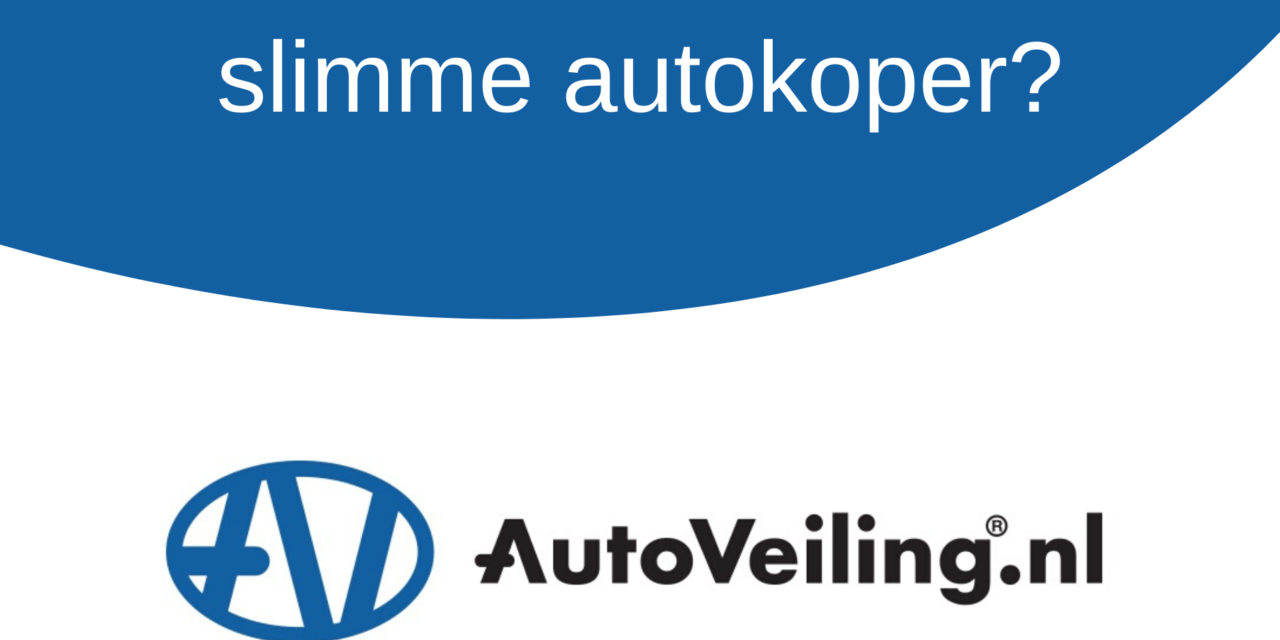 Wordt u ook een slimme autokoper?